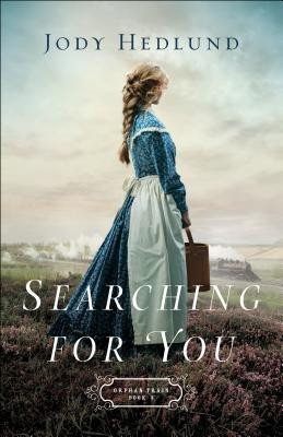 Searching for You(English, Paperback, Hedlund Jody)