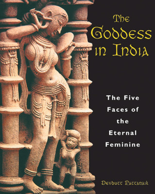 The Goddess in India(English, Paperback, Pattanaik Devdutt)