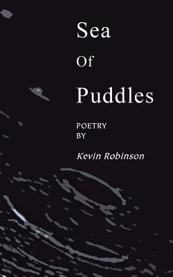 Sea of Puddles(English, Paperback, Robinson Kevin)