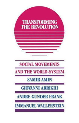 Transforming the Revolution(English, Paperback, Wallerstein Immanuel M)
