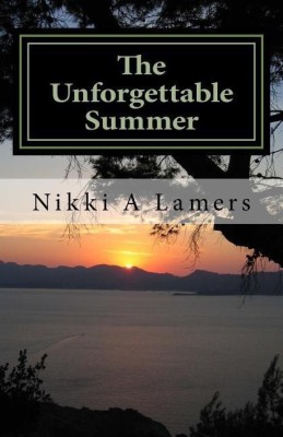 The Unforgettable Summer(English, Paperback, Lamers Nikki a)