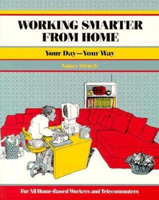 Working Smarter from Home(English, Paperback, Struck Nancy)