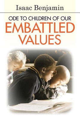 Ode to Children of Our Embattled Values(English, Paperback, Benjamin Isaac)