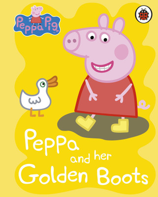 Peppa Pig: Peppa and her Golden Boots(English, Board book, Peppa Pig)