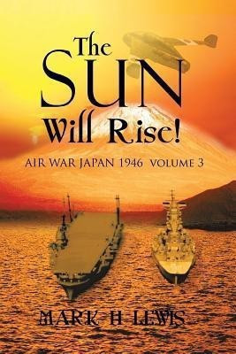 The sun will rise!(English, Paperback, Lewis Mark H)