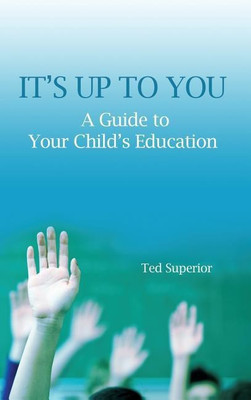It's Up to You(English, Hardcover, Superior Ted)