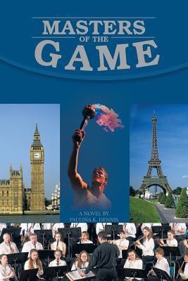 Masters of the Game(English, Paperback, Dennis Paulina K)
