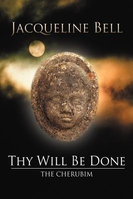 Thy Will Be Done(English, Paperback, Bell Jacqueline)
