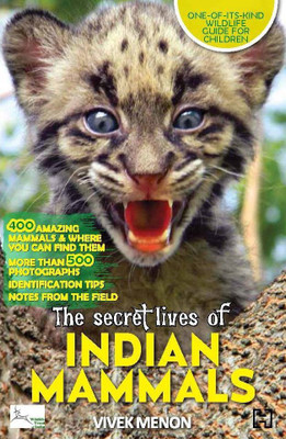 The Secret Lives Of Indian Mammals(English, Paperback, MENON VIVEK)