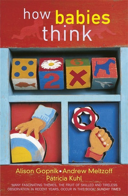 How Babies Think(English, Paperback, Gopnik Alison)