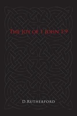 The Joy of 1 John 1(English, Paperback, Rutherford D)