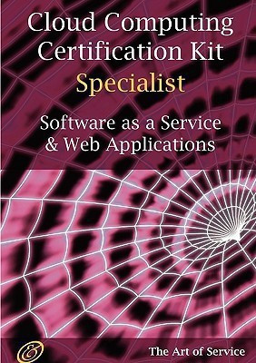 Saas and Web Applications Specialist Level Complete Certification Kit - Software as a Service Study Guide Book and Online Course(English, Paperback, Menken Ivanka)