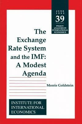 The Exchange Rate System and the IMF - A Modest Agenda(English, Paperback, Goldstein Morris)