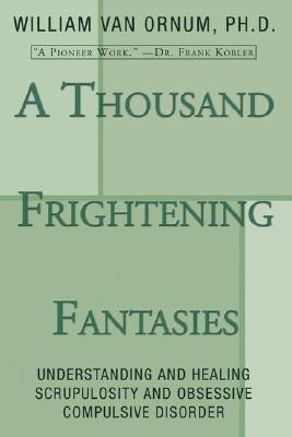 A Thousand Frightening Fantasies(English, Paperback, Van Ornum William)