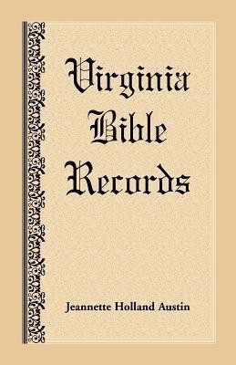 Virginia Bible Records(English, Paperback, Austin Jeannette Holland)