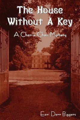 The House Without a Key (a Charlie Chan Mystery)(English, Paperback, Biggers Earl Derr)