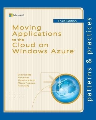 Moving Applications to the Cloud on Windows Azure(English, Paperback, Homer Alex)