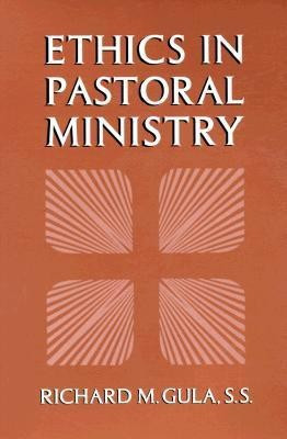 Ethics in Pastoral Ministry(English, Paperback, Gula Richard M.)