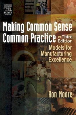 Making Common Sense Common Practice(English, Paperback, Moore Ron)