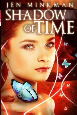Shadow of Time(English, Paperback, Minkman Jen)