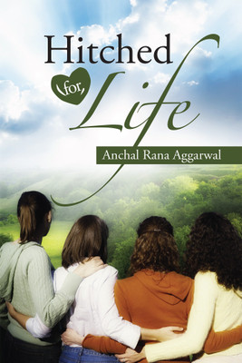 Hitched for Life(English, Paperback, Aggarwal Anchal Rana)