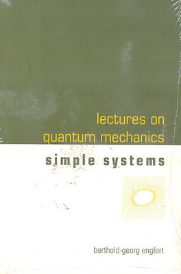 Lectures on Quantum Mechanics(English, Paperback, Berthold-georg Englert)