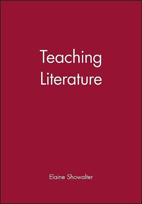 Teaching Literature(English, Paperback, Showalter Elaine)