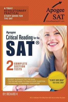 Apogee Critical Reading for the SAT(English, Paperback, K Richard)