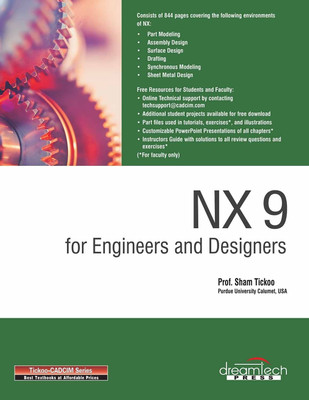Nx 9 for Engineers and Designers(English, Paperback, Tickoo Sham)