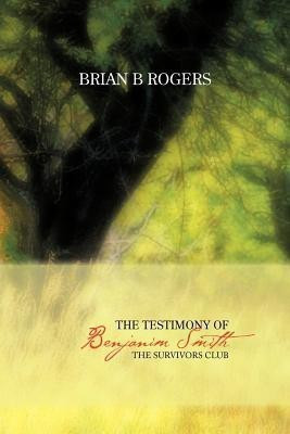 The Testimony of Benjanim Smith(English, Paperback, Rogers Brian B)