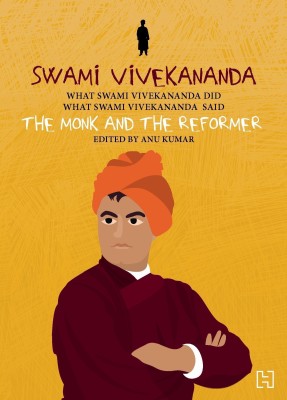 Swami Vivekananda  - The Monk and the Reformer(English, Paperback, unknown)