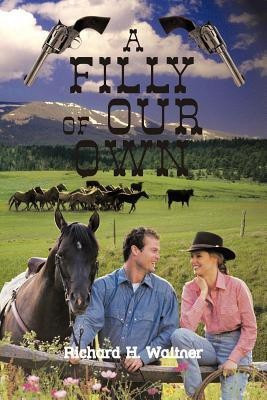 A Filly of Our Own(English, Paperback, Waltner Richard H)