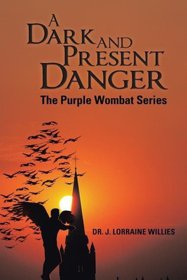 A Dark and Present Danger(English, Paperback, Willies Dr J Lorraine)