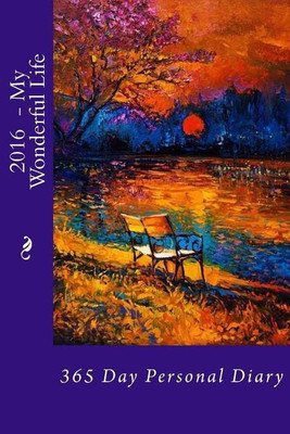 2016 - My Wonderful Life(English, Paperback, Tidwell Alice E)
