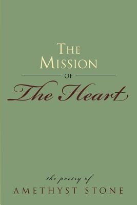 The Mission of the Heart(English, Paperback, Stone Amethyst)
