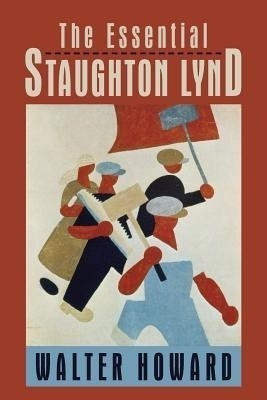 The Essential Staughton Lynd(English, Paperback, Howard Walter)