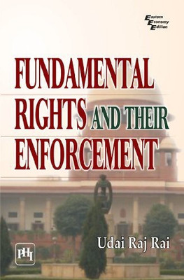 Fundamental Rights and Their Enforcement(English, Paperback, Rai Udai Raj)