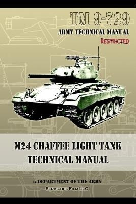 M24 Chaffee Light Tank Technical Manual(English, Paperback, Department of the Army)