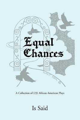 Equal Chances(English, Paperback, Said Is)