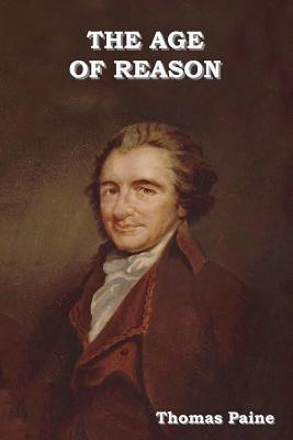 The Age of Reason(English, Paperback, Paine Thomas)