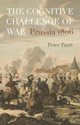 The Cognitive Challenge of War(English, Paperback, Paret Peter)