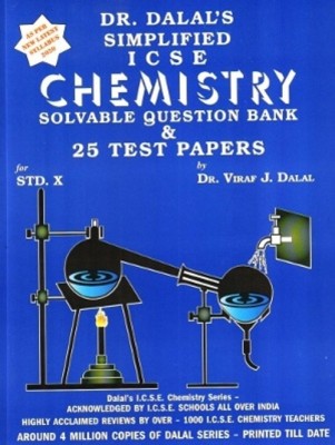 Dalal Simplified ICSE Chemistry Solvable Question Bank & 25 Test Papers For Class 10(English, Paperback, Dr. Viraf J. Dalal)