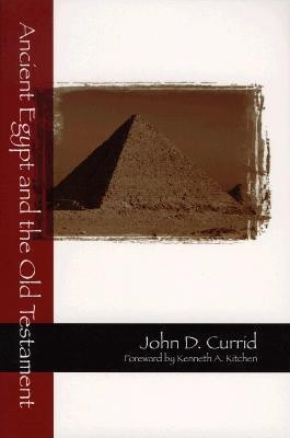 Ancient Egypt and the Old Testament(English, Paperback, Currid John D.)
