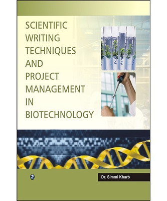 Scientific Writing Techniques and Project Management in Biotechnology(English, Paperback, Kharb Simmi Dr.)