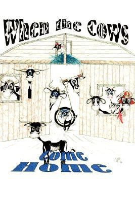 When The Cows Come Home(English, Paperback, Janway Jolene (Butcher))