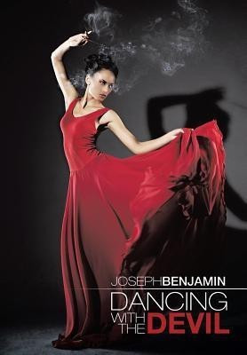 Dancing with the Devil(English, Hardcover, Benjamin Joseph)