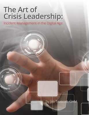 The Art of Crisis Leadership(English, Paperback, Truscott Jim)