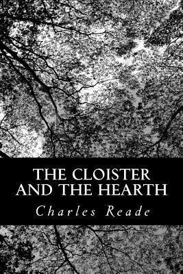 The Cloister and the Hearth(English, Paperback, Reade Charles)