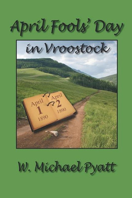 April Fools' Day in Vroostock(English, Paperback, Pyatt W Michael)
