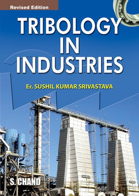 Tribology in Industries(English, Paperback, Srivastava Sushil Kumar)